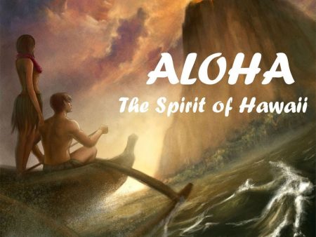 Aloha: The Spirit of Hawaii Hot on Sale