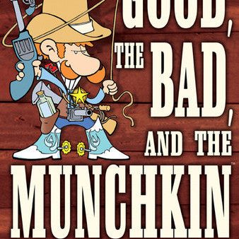 The Good, the Bad, and the Munchkin Hot on Sale